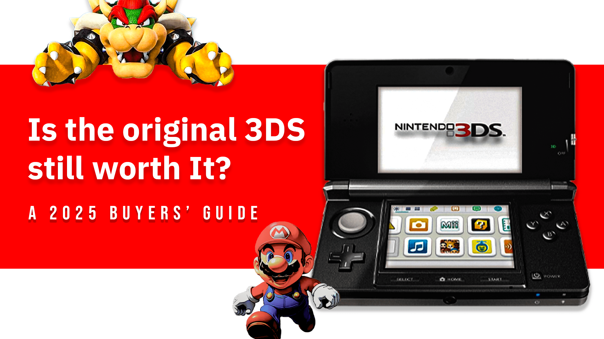 Is the Original 3DS Still Worth It? A 2025 Buyer’s Guide